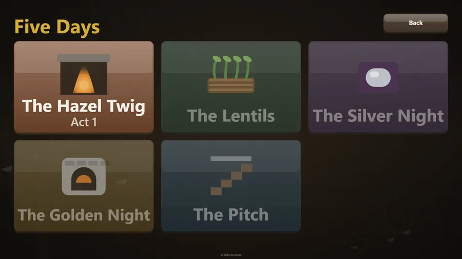 Five Days with The Hazel Twig open as Act 1 and The Lentils, The Silver Night, The Golden Night and The Pitch dimmed