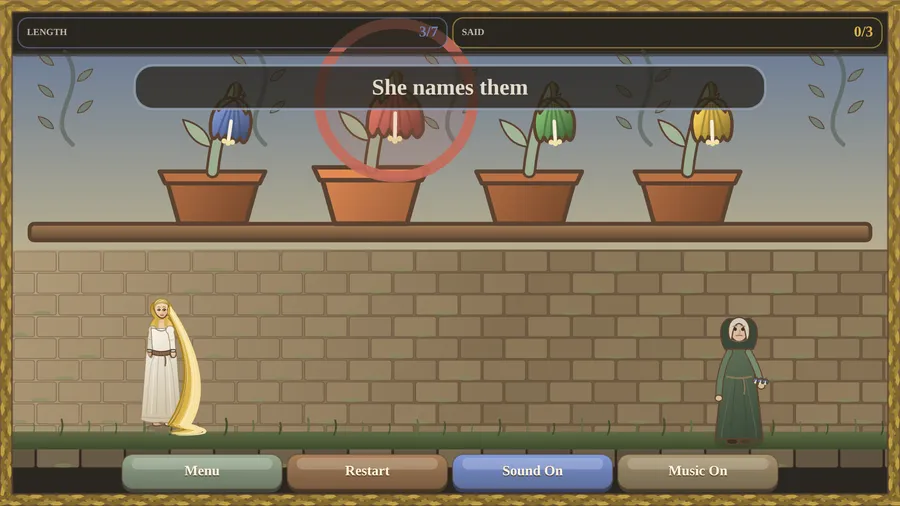 Dame Gothel's Bargain: four flower pots under She names them, with Rapunzel and Gothel below; Length 3/7, Said 0/3